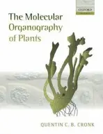 Molecular Organography of Plants - Cronk, Quentin (UBC Botanical Garden and Centre for Plant Research, University of British Columbia, Canada)