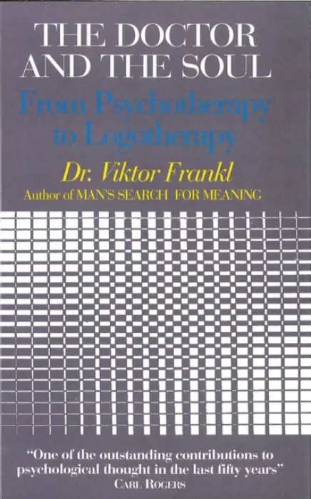 Doctor and the Soul - Frankl, Viktor E.