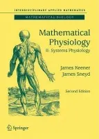 Mathematical Physiology - Keener, James a Sneyd, James