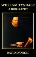 William Tyndale - Daniell, David