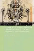 Globalisation and Japanese Organisational Culture - Sedgwick, Mitchell
