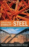 Structural Stability of Steel - Galambos, Theodore V. a Surovek, Andrea E.