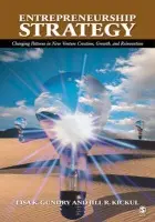 Entrepreneurship Strategy - Gundry, Lisa a Kickul, Jill