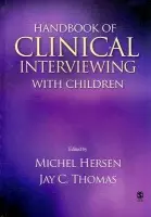 Handbook of Clinical Interviewing With Children - Hersen, Michel a Thomas, Jay C.