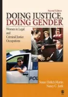 Doing Justice, Doing Gender - Martin, Susan Ehrlich a Jurik, Nancy