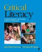 Critical Literacy - Stevens, Lisa Patel a Bean, Thomas W.