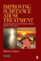 Improving Substance Abuse Treatment - Eliason, Michele J