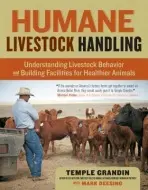 Humane Livestock Handling - Grandin, Temple
