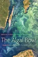 Algal Bowl - Schindler, David W. a Vallentyne, John R.
