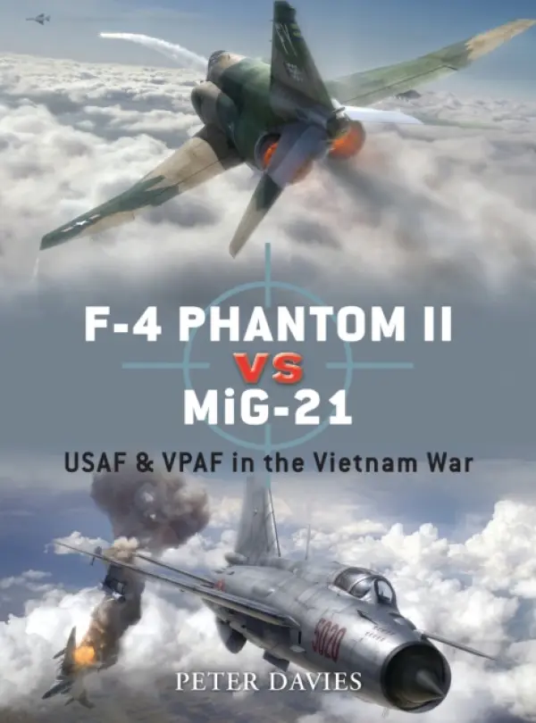 F-4 Phantom II vs MiG-21 - Davies, Peter E.
