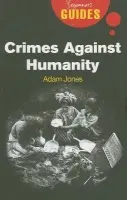 Crimes Against Humanity - Jones, Adam