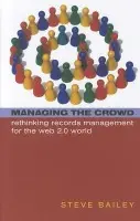 Managing the Crowd - Bailey, Steve