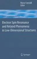 Electron Spin Resonance and Related Phenomena in Low-Dimensional Structures