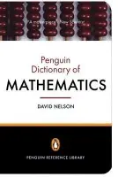 Penguin Dictionary of Mathematics - Nelson, Dr David