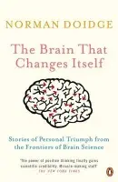Brain That Changes Itself - Doidge, Norman