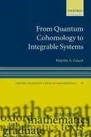 From Quantum Cohomology to Integrable Systems - Guest, Martin A. (Tokyo Metropolitan University)