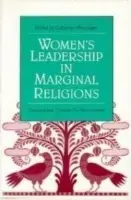 Women's Leadership in Marginal Religions