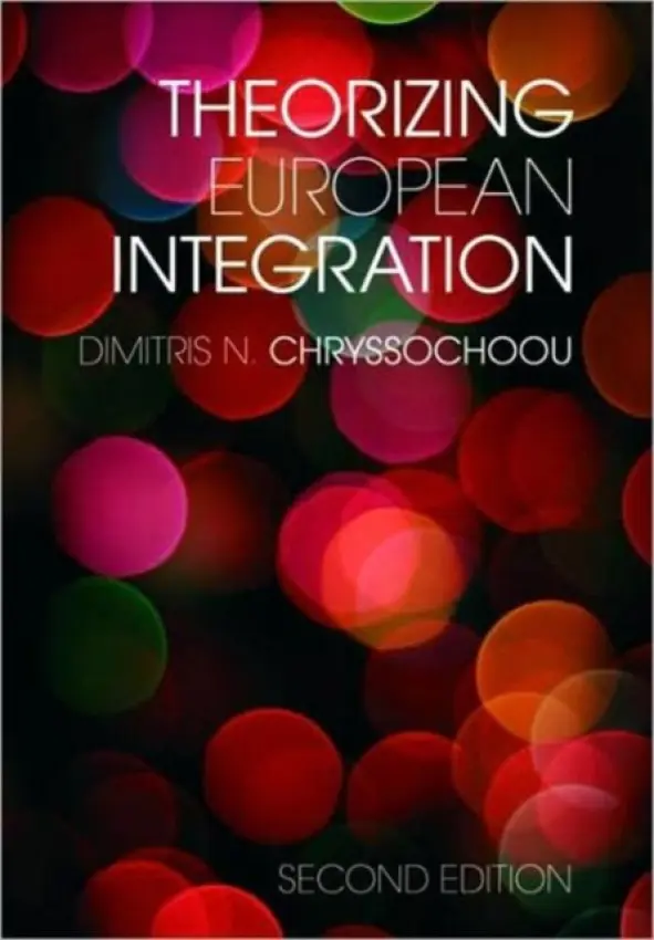 Theorizing European Integration - Chryssochoou, Dimitris N. (University of Crete, Greece)