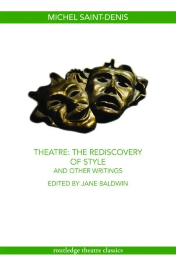 Theatre: The Rediscovery of Style and Other Writings - Saint-Denis, Michel