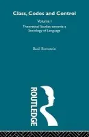 Theoretical Studies Towards a Sociology of Language - Bernstein, Basil