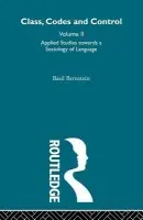 Applied Studies Towards a Sociology of Language - Bernstein, Basil