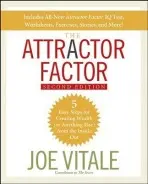 Attractor Factor - Vitale, Joe (Hypnotic Marketing, Inc., Wimberley, TX)