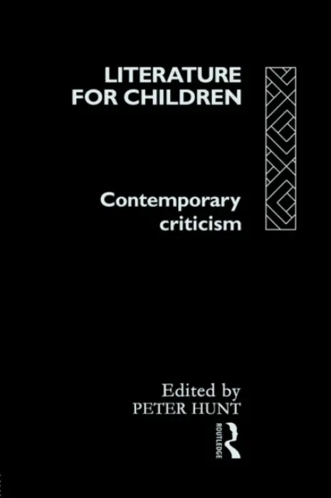Literature For Children - Hunt, Peter
