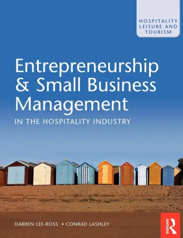 Entrepreneurship & Small Business Management in the Hospitality Industry - Lee-Ross, Darren a Lashley, Conrad