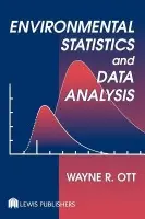 Environmental Statistics and Data Analysis - Ott, Wayne R.