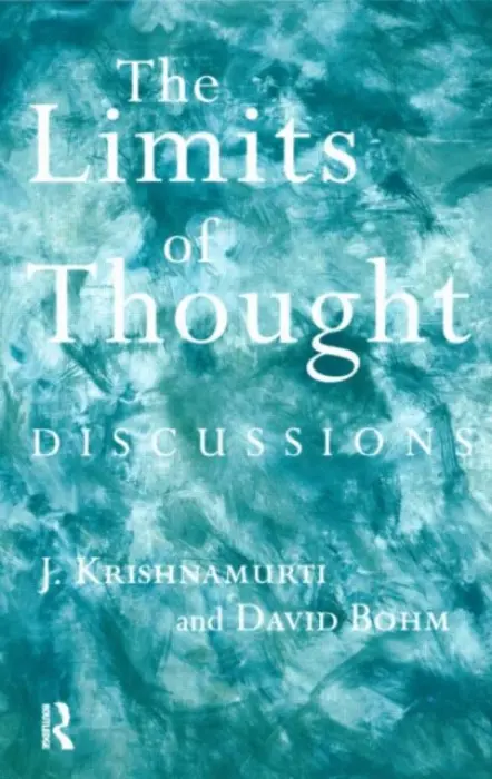 Limits of Thought - Bohm, David a Krishnamurti, J.