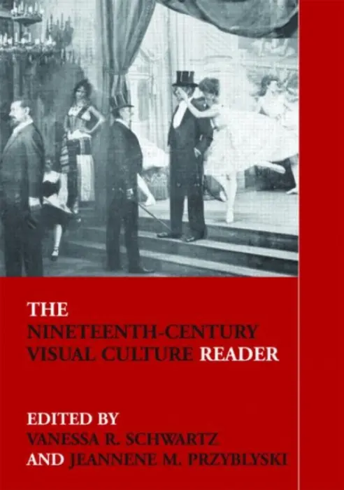 Nineteenth-Century Visual Culture Reader