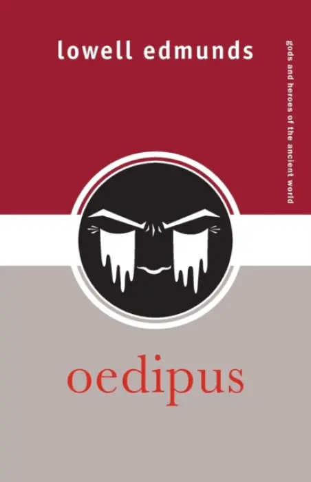 Oedipus - Edmunds, Lowell (Rutgers University, USA)