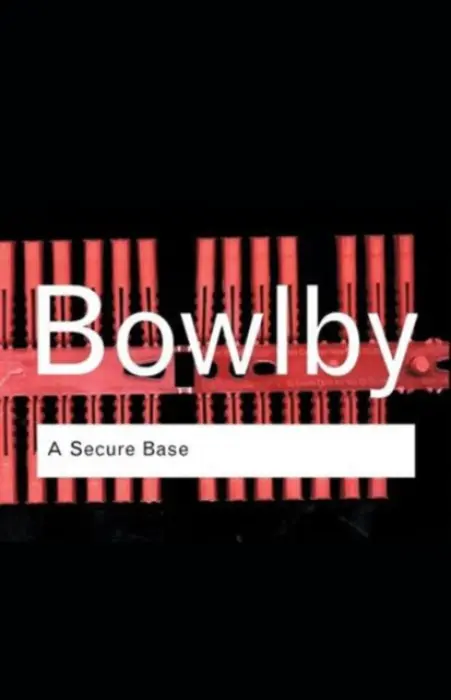 Secure Base - Bowlby, John