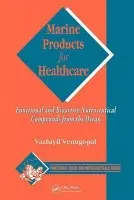 Marine Products for Healthcare - Venugopal, Vazhiyil