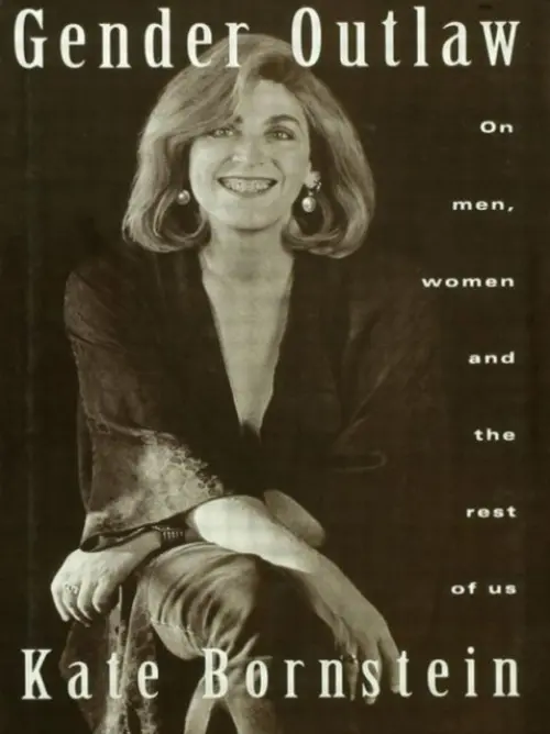 Gender Outlaw - Bornstein, Kate