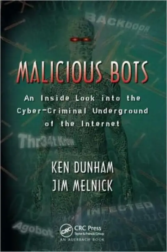 Malicious Bots - Dunham, Ken a Melnick, Jim