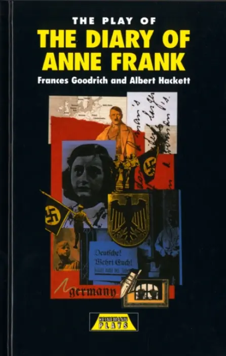 Play of the Diary Of Anne Frank - Goodrich, Frances a Hackett, Albert