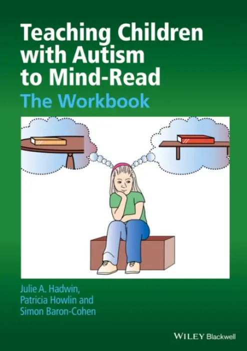 Teaching Children with Autism to Mind-Read (The Workbook),Teaching Children with Autism to Mind-Read (The Workbook) - kniha z kategorie Humanitné a sp