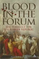 Blood in the Forum - Marin, Dr Pamela