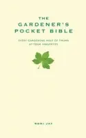 Gardener's Pocket Bible - Jay, Roni