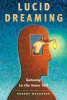 Lucid Dreaming - Waggoner Robert