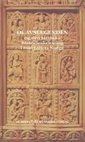 Olavslegenden og den latinske historieskrivning i 1100-tallets Norge - Ekrem, Inger a Mortensen, Lars Boje a Skovgaard-Petersen, Karen