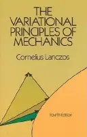Variational Principles of Mechanics - Lanczos, Cornelius