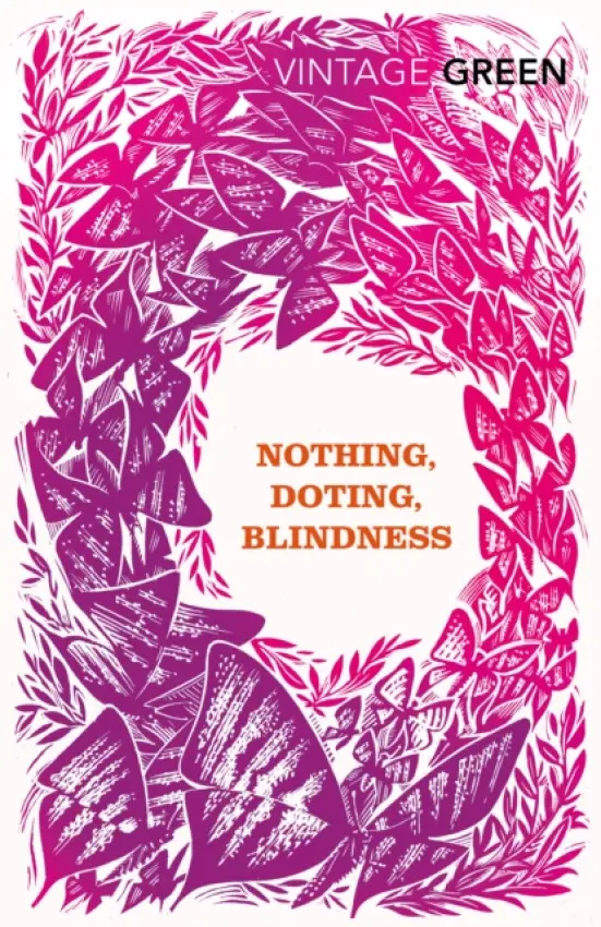 Nothing, Doting, Blindness - Green, Henry