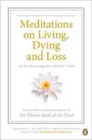 Meditations on Living, Dying and Loss