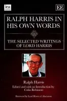 Ralph Harris in His Own Words - Harris, Ralph