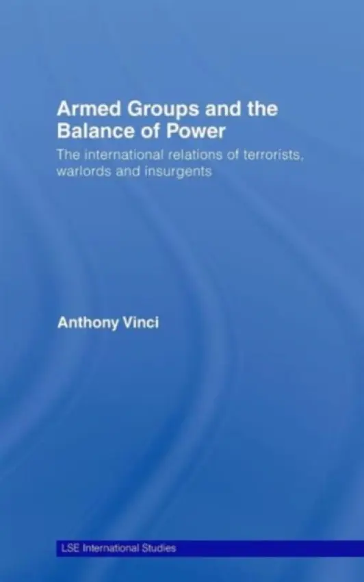 Armed Groups and the Balance of Power - Vinci, Anthony