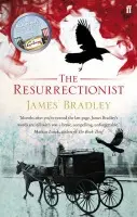 Resurrectionist - Bradley, James