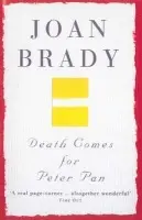 Death Comes For Peter Pan - Brady, Joan