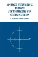Advanced Mathematical Methods for Engineering and Science Students - Stephenson, G. (Imperial College of Science, Technology and Medicine, London) a Radmore, P. M. (University College London)